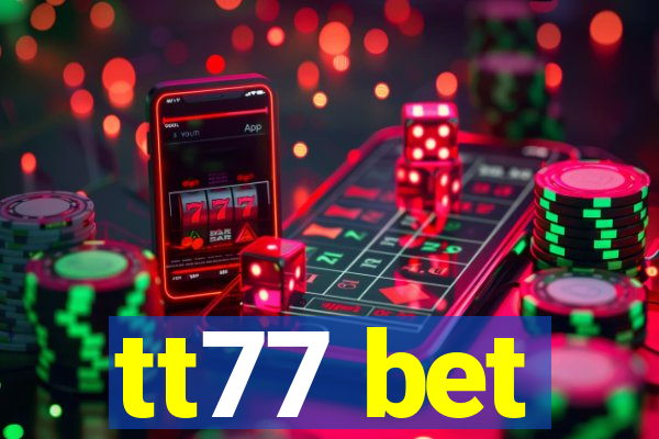 tt77 bet